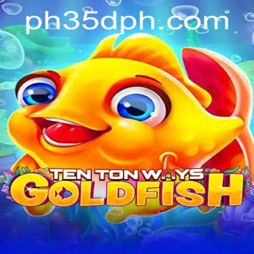 Dive into the World of TenTonWaysGoldfish with Ph35d: An Engaging Gaming Experience